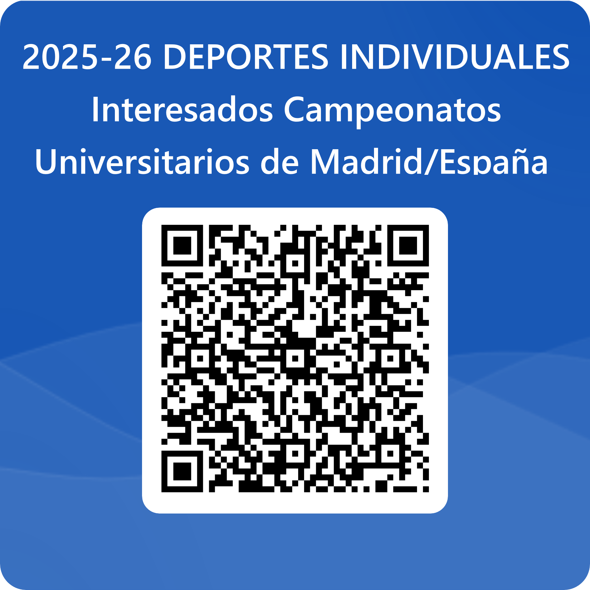 Código QR para 2025-26 DEPORTES INDIVIDUALES_Interesados Campeonatos Universitarios de Madrid_España _